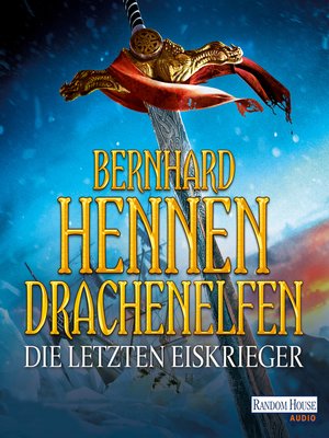 cover image of Drachenelfen--Die letzten Eiskrieger